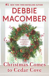 Christmas Comes to Cedar Cove: A Cedar Cove Christmas by Debbie Macomber Paperback Book