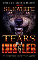 Tears of a Hustler PT 6 by Silk White Paperback Book