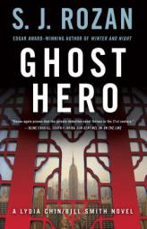 Ghost Hero (Bill Smith/Lydia Chin) by S. J. Rozan Paperback Book
