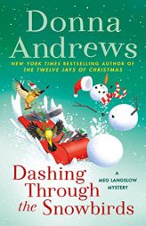 Dashing Through the Snowbirds: A Meg Langslow Mystery (Meg Langslow Mysteries, 32) by Donna Andrews Paperback Book