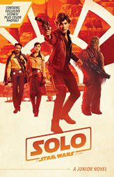 Solo: A Star Wars Story Junior Novel by Joe Schreiber Paperback Book