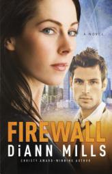 Firewall by DiAnn Mills Paperback Book