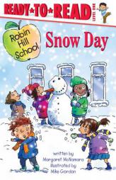 Snow Day (Ready-to-Read. Level 1) by Margaret McNamara Paperback Book
