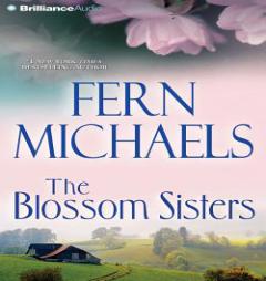 The Blossom Sisters by Fern Michaels Paperback Book