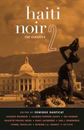 Haiti Noir 2: The Classics (Akashic Noir) by Edwidge Danticat Paperback Book