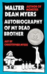 Autobiography of My Dead Brother by Walter Dean Myers Paperback Book