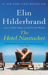 The Hotel Nantucket by Elin Hilderbrand Paperback Book