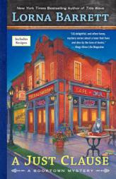 A Just Clause (A Booktown Mystery) by Lorna Barrett Paperback Book