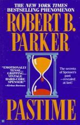 Pastime (Spenser) by Robert B. Parker Paperback Book
