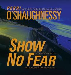 Show No Fear: A Nina Reilly Novel by Perri O'Shaughnessy Paperback Book