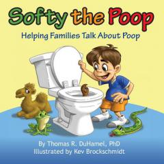 Softy the Poop: Helping Families Talk About Poop by Thomas R. Duhamel Paperback Book