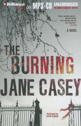 The Burning: A Crime Novel by Jane Casey Paperback Book