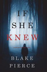If She Knew (A Kate Wise Mystery-Book 1) by Blake Pierce Paperback Book