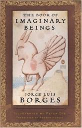The Book of Imaginary Beings (Classics Deluxe Edition) by Jorge Luis Borges Paperback Book