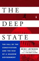The Deep State: The Fall of the Constitution and the Rise of a Shadow Government by Mike Lofgren Paperback Book