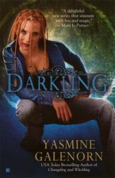 Darkling (The Sisters of the Moon, Book 3) by Yasmine Galenorn Paperback Book
