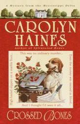 Crossed Bones by Carolyn Haines Paperback Book