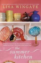 The Summer Kitchen by Lisa Wingate Paperback Book