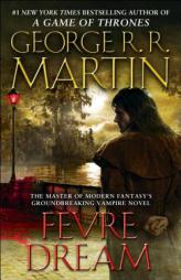 Fevre Dream by George R. R. Martin Paperback Book