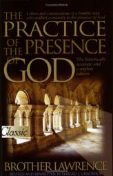 The Practice of the Presence of God (Pure Gold Classic) (Pure Gold Classics) by Brother Lawrence Paperback Book