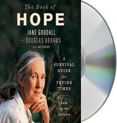 The Book of Hope: A Survival Guide for Trying Times (Global Icons Series) by Jane Goodall Paperback Book