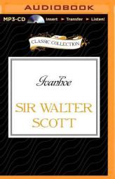 Ivanhoe (Classic Collection (Brilliance Audio)) by Walter Scott Paperback Book