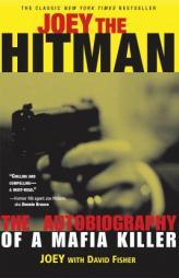 Joey the Hitman: The Autobiography of a Mafia Killer (Adrenaline Classics Series) by David Fisher Paperback Book