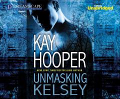 Unmasking Kelsey (The Hagan Series) by Kay Hooper Paperback Book