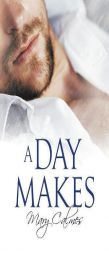 A Day Makes by Mary Calmes Paperback Book
