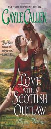Love with a Scottish Outlaw: Highland Weddings by Gayle Callen Paperback Book