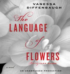 The Language of Flowers by Vanessa Diffenbaugh Paperback Book