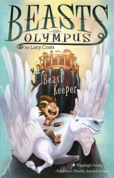 Beast Keeper #1 (Beasts of Olympus) by Lucy Coats Paperback Book