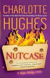 Nutcase by Charlotte Hughes Paperback Book