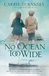 No Ocean Too Wide by Carrie Turansky Paperback Book
