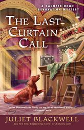 The Last Curtain Call by Juliet Blackwell Paperback Book