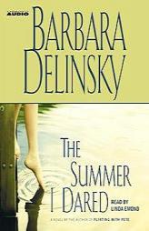 The Summer I Dared by Barbara Delinsky Paperback Book