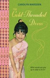 The Gold-Threaded Dress by Carolyn Marsden Paperback Book