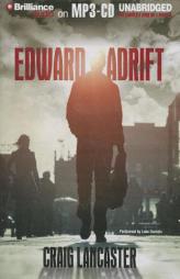 Edward Adrift by Craig Lancaster Paperback Book