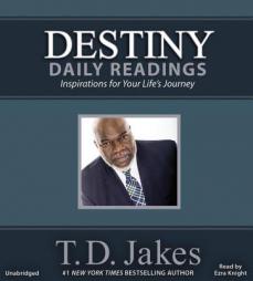Destiny Daily Readings: Inspirations for Your Life's Journey by T. D. Jakes Paperback Book