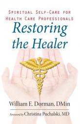 Healing for Healers by William Dorman Paperback Book