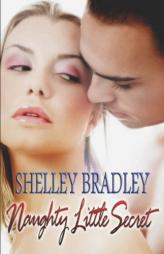 Naughty Little Secret by Shelley Bradley Paperback Book
