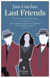 Last Friends by Jane Gardam Paperback Book