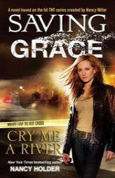 Saving Grace: Cry Me a River by Nancy Holder Paperback Book