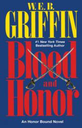 Blood and Honor (Honor Bound) by W. E. B. Griffin Paperback Book