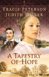 A Tapestry of Hope (Lights of Lowell) by Tracie Peterson Paperback Book