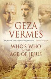 Who's Who in the Age of Jesus by Geza Vermes Paperback Book