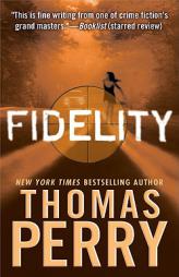 Fidelity by Thomas Perry Paperback Book