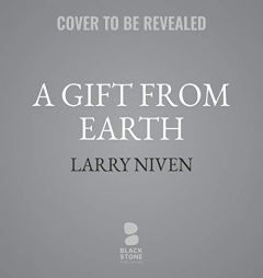 A Gift from Earth: The Tales of Known Space Series, book 2 by Larry Niven Paperback Book