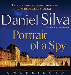 Portrait of a Spy (Gabriel Allon) by Daniel Silva Paperback Book