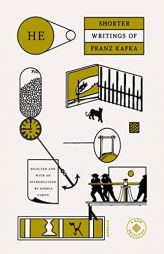He: Shorter Writings of Franz Kafka by Franz Kafka Paperback Book